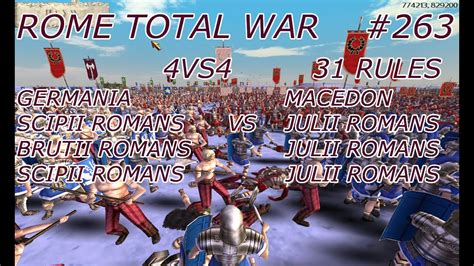 Rome Total War 263 4vs4 31k Germania Youtube