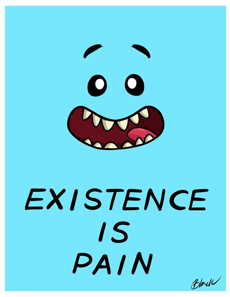 Rick And Morty Existence Is Pain Mr Meeseeks Fanart Print