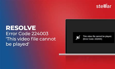 Error Code 224003 This Video File Cannot Be Played Fixed