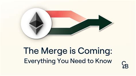 the merge is coming everything you need to know