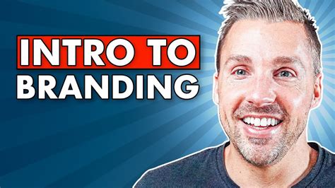 Introduction To Branding Branding 101 Youtube