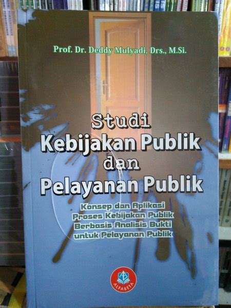 Jual Studi Kebijakan Publik Dan Pelayanan Publik Buku Orisinal Di