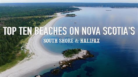 Top Ten Beaches In Nova Scotia S South Shore Halifax YouTube