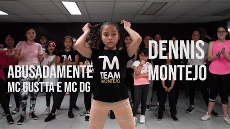 Abusadamente MC Gustta E MC DG Choreography By DENNIS MONTEJO YouTube