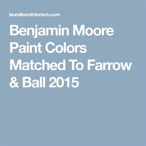 Benjamin Moore Paint Colors Matched To Farrow And Ball 2015 Paint