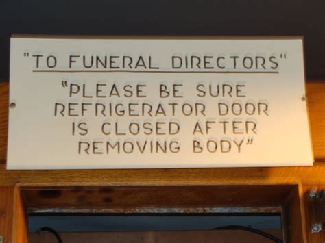 Instead of every movement being dictated by the story, sometimes people will just sit for a moment, or they will sigh, or look in a running stream, or do something extra, not to advance the. Funeral Director Quotes. QuotesGram