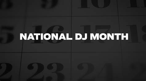 National Dj Month List Of National Days