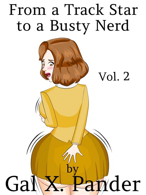 [f] From A Track Star To A Busty Nerd Vol 2 Gal X Pander A Short Erotica Cover And A