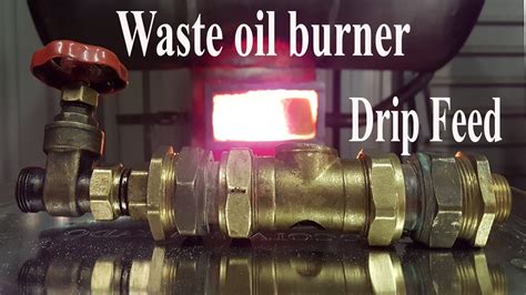 Waste Oil Burner How To Make A Drip Feed YouTube