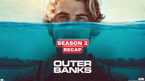 Outer Banks Season 2 Recap Youtube