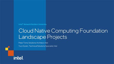 Cloud Native Computing Foundation Cncf Landscape Projects Intel Industry Solution Builders