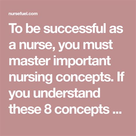 8 Most Important Nursing Concepts Every Nursing Student Must Master