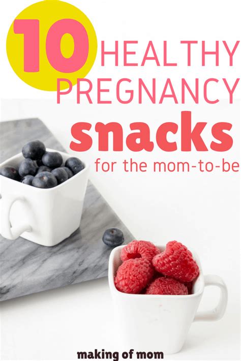 10 Super Healthy Pregnancy Snacks For The Hungry Mom To Be Making Of Mom
