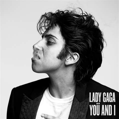 Lady Gaga Yoü And I 2011