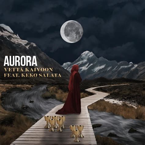 Aurora (FI) - Vettä kaivoon Lyrics | Genius Lyrics