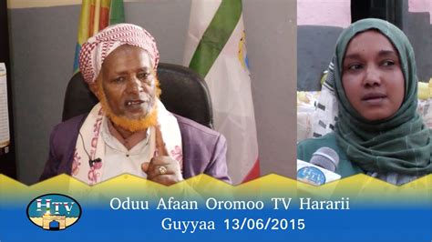 Oduu Afaan Oromoo Tv Hararii Guyyaa 13072015 Youtube