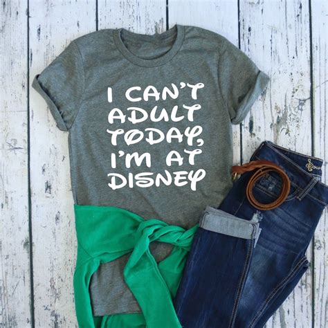 I Can T Adult Today I M At Disney Tee Women S Disney Tee Disney Shirt Funny Disney