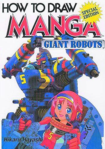 How To Draw Manga Volume 12 Giant Robots