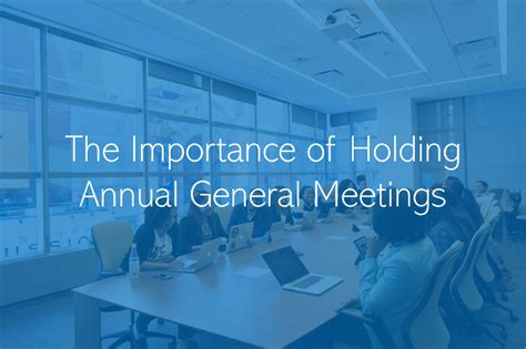 The Importance Of Holding Annual General Meetings Agms For All Uae