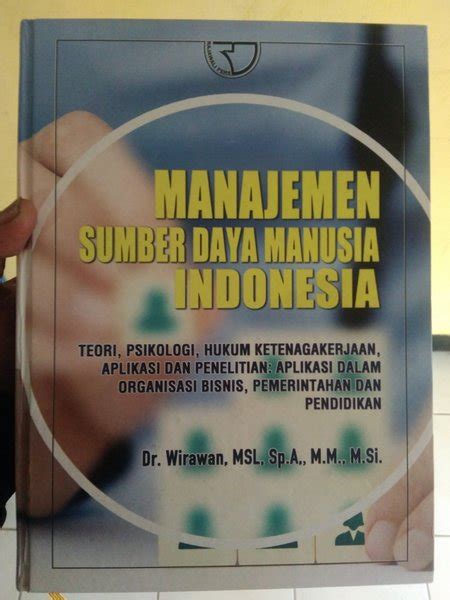 Jual Manajemen Sumber Daya Manusia Indonesia Teori Psikologi Hukum
