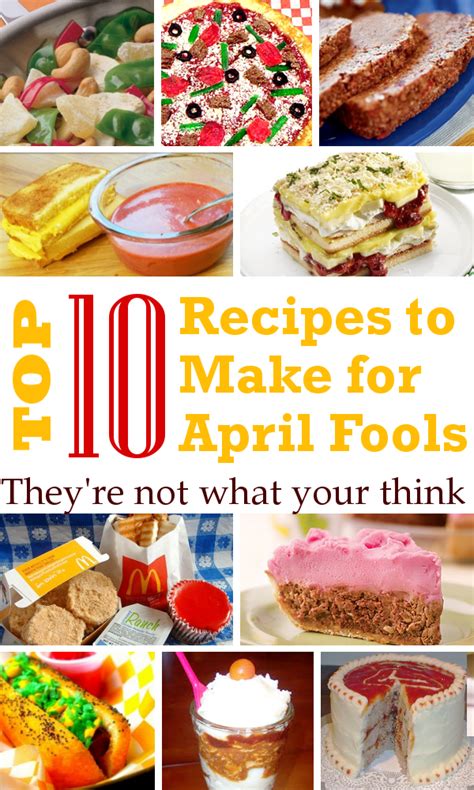 Diy Home Sweet Home Top 10 Foods To Make For April Fools Day