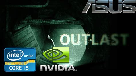 Outlast Gameplay On Intel Core I5 3337u 18 Ghz Nvidia Gt 740m 8gb