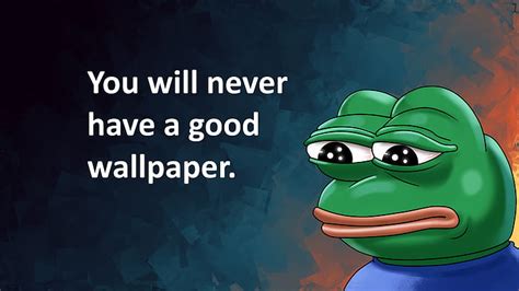 Meme Hd Wallpapers Free Download Wallpaperbetter