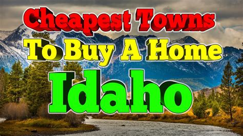 10 Cheapest Idaho Towns To Buy A Home Youtube