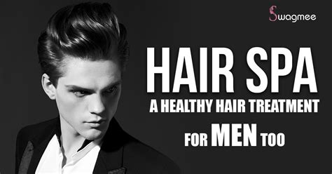 Hair Spa A Healthy Hair Treatment For Men Too