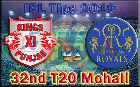 Ipl 2019 Kings Xi Punjab Kxip Vs Rajasthan Royals Rr Ipl Who Will Win Rajasthan