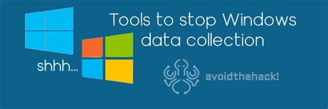 Trusted Tools To Control Windows 10 And 11 Data Collection Avoid The