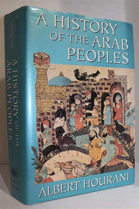 A History Of The Arab Peoples By Albert Hourani Fine Hardcover 1991