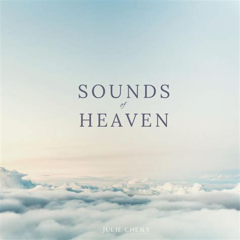 Sounds Of Heaven Single By Julie Chery Spotify