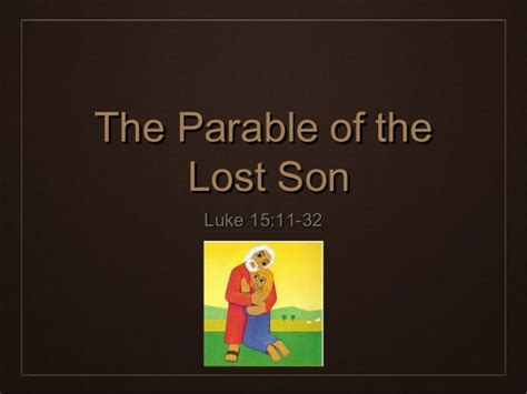 The Parable Of The Lost Son