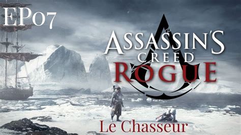 Assassin S Creed Rogue Le Chasseur YouTube