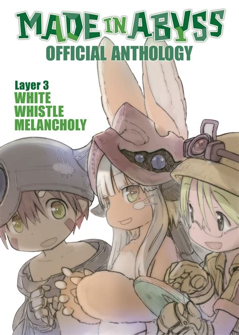 Made In Abyss Official Anthology Layer 3 White Whistle Melancholy By