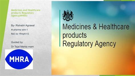 Medicines And Healthcare Products Regulatory Agencymhra Ppt