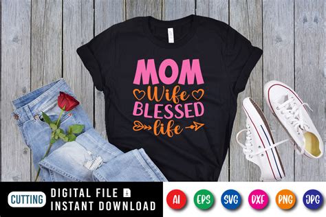 Mom Wife Blessed Life Svg T Shirt Design Gráfico Por Vector Vision