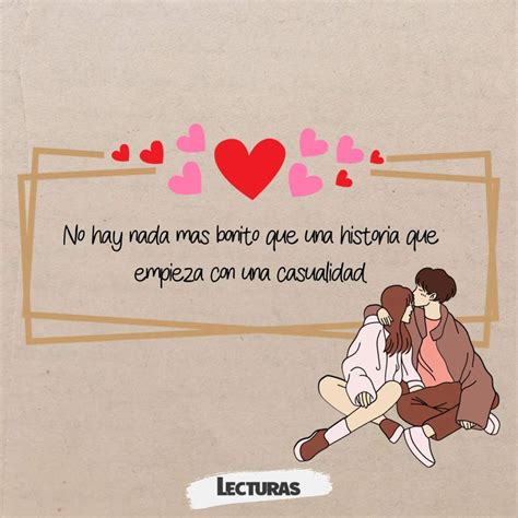 50 Frases De Amor Originales Para Enviar A La Persona Que Te Gusta Por