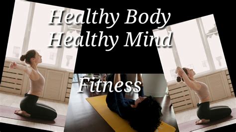 Healthy Bodyhealthy Mindfitness😍😍😍 Youtube