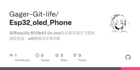 Github Gager Git Lifeesp32oledphone 采用esp32s 和128x64 I2c Oled
