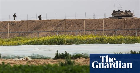 Israeli Forces Kill Palestinian Near Gaza Border Gaza The Guardian