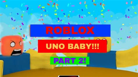 Roblox Uno With Friends Part 2 Youtube