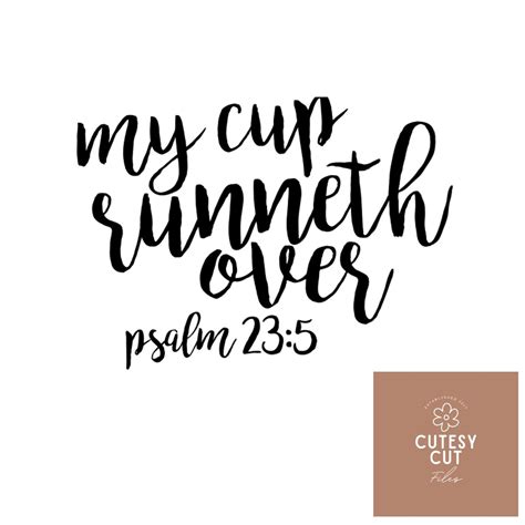 My Cup Runneth Over SVG Bible Verse Home Decor Religious Home Decor Psalms SVG Etsy