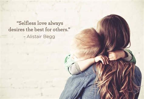 Selfless Love Always Desires The Best For Others