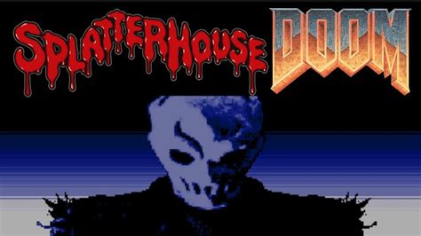 Doomguy Chainsaw Massacre Splatterhouse 3d Ep 1 Doom Wad