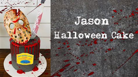 Jason Mask Cake Friday The 13th Cake Halloween Cakes Youtube