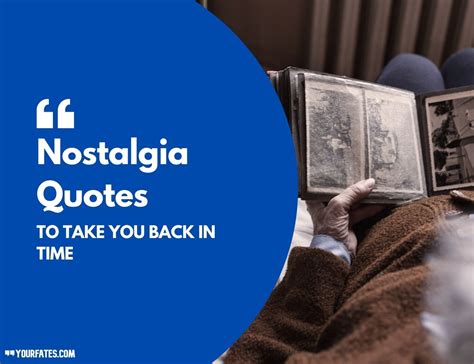 45 Best Nostalgia Quotes To Take You Back In Time