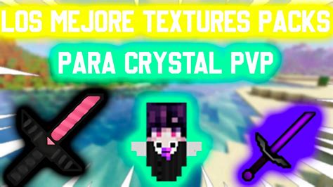 Los Mejores Textures Packs Para Crystal Pvp Minecraft Anárquico No