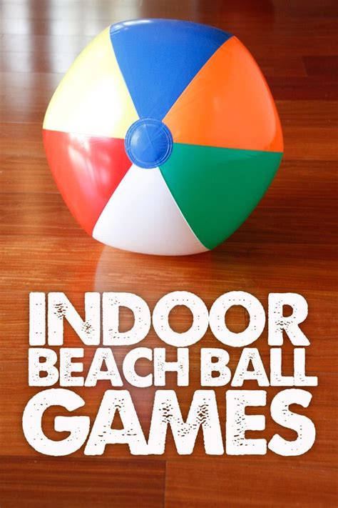 The 8 best party games you can't afford to miss indoor! Indoor Beach Ball Games | Beach ball games, Indoor games ...
